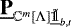$\underline{\bf{P}}_{{\mathbb{C}^m[\Lambda]\underline{\tilde{\mathds{1}}}}_{b, t}}$