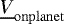 $\underline{V}_{\mathrm{onplanet}}$