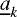 $\underline{a}_k$