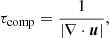 Mathematical equation: $$ \begin{aligned} \tau _{\rm comp} = \frac{1}{ | \nabla \cdot {\boldsymbol{u}} | }, \end{aligned} $$