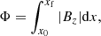 Mathematical equation: $$ \begin{aligned} \Phi = \int ^{x_{\rm f}}_{x_0}{ |B_z| \mathrm{d}x}, \end{aligned} $$