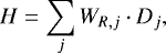\begin{equation*} H=\sum_{j}W_{R,j}\cdot D_{j},\end{equation*}