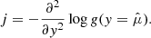 $$ \begin{aligned} j = - \frac{\partial ^2}{\partial { y}^2} \log g({ y}=\hat{\mu }) . \end{aligned} $$