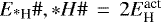 $E_{\textrm{*H}}{{\#}},*H{{\#}}\,=\,2E^{\textrm{act}}_{\textrm{H}}$