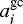 $a^{\textrm{gc}}_i$