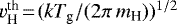 $v^{\textrm{th}}_{\textrm{H}}\!=\!(kT_{\textrm{g}}/(2\pi\,m_{\textrm{H}})){}^{1/2}$