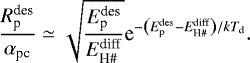 \begin{equation*} \frac{R^{\textrm{des}}_{\textrm{p}}}{\alpha_{\textrm{pc}}} \simeq \sqrt{\frac{E^{\textrm{des}}_{\textrm{p}}}{E^{\textrm{diff}}_{\textrm{H}{{\#}}}}}\textrm{e}^{-\left(E^{\textrm{des}}_{\textrm{p}}-E^{\textrm{diff}}_{\textrm{H}{{\#}}}\right)/kT_{\textrm{d}}}. \end{equation*}