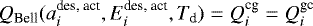 $Q_{\textrm{Bell}} (a^{\textrm{des, act}}_i,E^{\textrm{des, act}}_i,T_{\textrm{d}})=Q^{\textrm{cg}}_i=Q^{\textrm{gc}}_i$