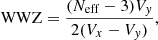 $$ \begin{aligned} \mathrm{WWZ} = \frac{(N_{\rm eff}-3)V_{{ y}}}{2(V_{x} -V_{{ y}})}, \end{aligned} $$