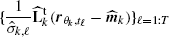 $ \{\frac{1}{\hat{\sigma}_{k,\ell}}\widehat{\mathbf{L}}_{k}^{\mathrm{t}}(\boldsymbol{r}_{\theta_k,t_\ell}-\widehat{\boldsymbol{m}}_k)\}_{\ell=1:T} $
