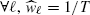 $ \forall \ell,\,\widehat{w}_\ell=1/T $