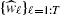 $ \{\widehat{w}_\ell\}_{\ell=1:T} $