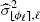 $ \widehat{\sigma}_{\lfloor \phi_{\ell} \rceil,\ell}^2 $