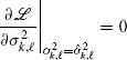 $ \left.\frac{\partial \mathscr{L}}{\partial \sigma_{k,\ell}^2}\right|_{\sigma_{k,\ell}^2=\hat{\sigma}_{k,\ell}^2}=0 $
