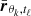 $ \bar{\boldsymbol{r}}_{\theta_k,t_\ell} $