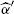 $ \widehat{\alpha}^\prime $