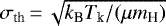 $\sigma_{\textrm{th}} \,{=}\, \sqrt{k_{\textrm{B}} T_{\textrm{k}}/(\mu m_{\textrm{H}})}$