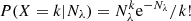 $ P(X = k | N_\lambda) = N_\lambda^k {\rm e}^{-N_\lambda} / k! $