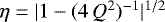 $\eta = \vert 1-(4\,Q^2)^{-1}\vert^{1/2}$