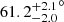 $ {61.2_{-2.0}^{+2.1}}^{\circ} $