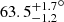$ {63.5_{-1.2}^{+1.7}}^{\circ} $