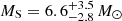 $ M_{\mathrm{S}} = 6.6_{- 2.8}^{+ 3.5}\,M_{\odot} $