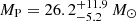 $ M_{\mathrm{P}} = 26.2_{-5.2}^{+ 11.9}\,M_{\odot} $