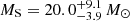 $ M_{\mathrm{S}} = 20.0_{- 3.9}^{+ 9.1}\,M_{\odot} $