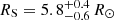$ R_{\mathrm{S}} = 5.8_{-0.6}^{+0.4}\,R_{\odot} $