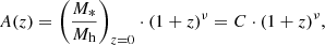 $$ \begin{aligned}&A(z) =\left(\frac{M_*}{M_{\rm h}}\right)_{z=0}\cdot (1+z)^\nu =C\cdot (1+z)^\nu , \end{aligned} $$
