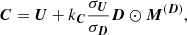 $$ \begin{aligned} \boldsymbol{C} = \boldsymbol{U} + k_{\boldsymbol{C}} \frac{\sigma _{\boldsymbol{U}}}{\sigma _{\boldsymbol{D}}} \boldsymbol{D} \odot \boldsymbol{M}^{(\boldsymbol{D})}, \end{aligned} $$