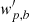 $ {\mathit{w}^{\prime}_{p,b}} $
