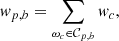 $$ \begin{aligned} { w}_{p,b} = \sum \limits _{\omega _c \in \mathcal{C} _{p,b}} { w}_c, \end{aligned} $$