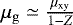 $\mu_{\mathrm{g}} \simeq \frac{\mu_{\mathrm{xy}}}{1-Z}$