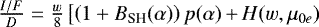 $\frac{I/F}{D}=\frac{w}{8}\left [\left (1+B_{\textrm{SH}}(\alpha) \right)p(\alpha)\,{+}\,H(w,\mu_{0e})\right.$