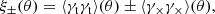 $$ \begin{aligned} \xi _\pm (\theta )&=\langle \gamma _{\rm t} \gamma _{\rm t} \rangle (\theta )\pm \langle \gamma _{\times } \gamma _{\times } \rangle (\theta ), \end{aligned} $$