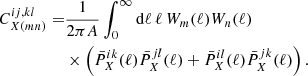 $$ \begin{aligned} C_{X(mn)}^{ij,kl} =&\frac{1}{2 \pi A}\int _0^{\infty } \mathrm{d} \ell \,\ell \,W_m(\ell )W_n(\ell ) \nonumber \\& \times \left( \bar{P}^{ik}_{{X}}(\ell )\bar{P}^{jl}_{{X}}(\ell ) +\bar{P}^{il}_{{X}}(\ell )\bar{P}^{jk}_{{X}}(\ell )\right). \end{aligned} $$