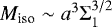 $M_{\textrm{iso}} \sim a^3 \Sigma_1^{3/2}$