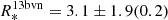 $ R^{\mathrm{13bvn}}_{*} = 3.1\pm1.9(0.2) $