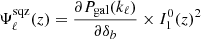 $ \Psi_\ell^{\mathrm{sqz}}(z) = \frac{\partial P_{\mathrm{gal}}(k_\ell)}{\partial \delta_b} \times I_1^0(z)^2 $
