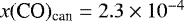 $x(\textrm{CO})_{\textrm{can}}=2.3\times10^{-4}$