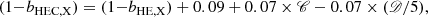 $$ \begin{aligned} (1{-}b_{\rm HEC,X})=(1{-}b_{\rm HE,X})+0.09+0.07\times \fancyscript {C}-0.07\times (\fancyscript {D}/5), \end{aligned} $$