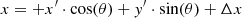 $$ \begin{aligned}&x = +x^{\prime} \cdot \cos (\theta ) + { y}^{\prime} \cdot \sin (\theta ) + \Delta x \end{aligned} $$