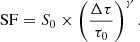 $$ \begin{aligned} \mathrm{SF} = S_0 \times \left(\frac{\Delta \tau }{\tau _0}\right)^{\gamma }. \end{aligned} $$