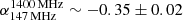 $ \alpha^{\mathrm{1400\,MHz}}_{\mathrm{147\,MHz}} \sim{-}0.35\pm0.02 $