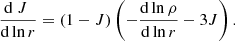 $$ \begin{aligned} \frac{\mathrm{d} ~J~}{\mathrm{d} \ln r}=(1-J)\left(-\frac{\mathrm{d} \ln \rho }{\mathrm{d} \ln r}-3J \right). \end{aligned} $$