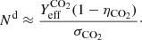 $$ \begin{aligned} N^\mathrm{d} \approx \frac{Y_{\mathrm{eff}}^{\mathrm{CO}_2}(1- \eta _{\mathrm{CO}_2})}{\sigma _{\mathrm{CO}_2}}\cdot \end{aligned} $$