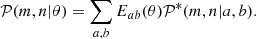 $$ \begin{aligned} \mathcal{P} (m,n|\theta ) = \sum _{a,b} E_{ab}(\theta )\mathcal{P} ^*(m,n|a,b). \end{aligned} $$