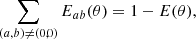 $$ \begin{aligned} \sum _{(a,b)\ne (0,0)} E_{ab}(\theta ) = 1-E(\theta ), \end{aligned} $$
