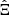$ \hat{\Xi} $